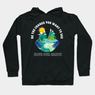 Save Our Earth Hoodie